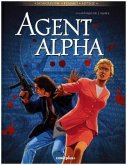 Agent Alpha - Gesamtausgabe