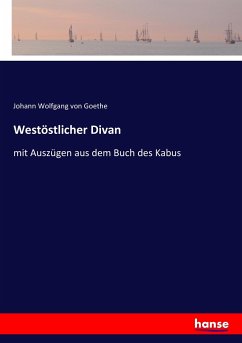 Westöstlicher Divan - Goethe, Johann Wolfgang von