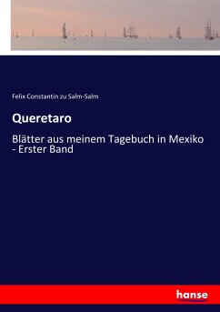 Queretaro - Salm-Salm, Felix Constantin Al. zu