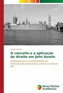 O conceito e a aplicação do direito em John Austin - Rabelo, Galvão