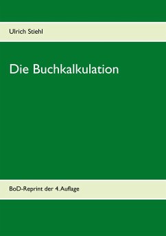 Die Buchkalkulation - Stiehl, Ulrich