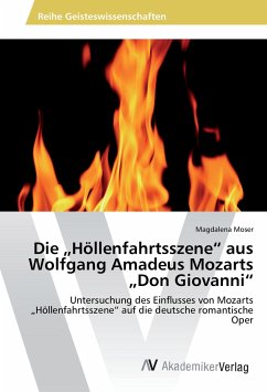 Die ¿Höllenfahrtsszene¿ aus Wolfgang Amadeus Mozarts ¿Don Giovanni¿