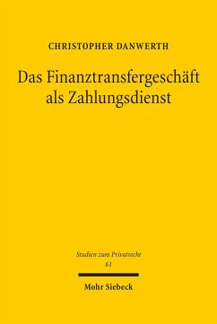 Das Finanztransfergeschäft als Zahlungsdienst (eBook, PDF) - Danwerth, Christopher
