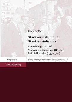 Stadtverwaltung im Staatssozialismus (eBook, PDF) - Rau, Christian