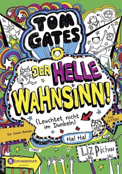 Der helle Wahnsinn! / Tom Gates Bd.11 (eBook, ePUB) - Pichon, Liz