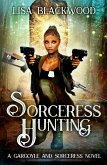 Sorceress Hunting (A Gargoyle and Sorceress Tale, #3) (eBook, ePUB)