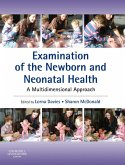 Examination of the Newborn and Neonatal Health E-Book (eBook, ePUB)