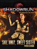 Shadowrun: Sail Away, Sweet Sister (Shadowrun Novella, #5) (eBook, ePUB)