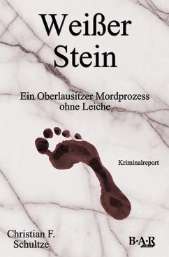 Weißer Stein (eBook, ePUB) - Schultze, Christian Friedrich