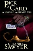 Pick A Card (The Lombard Alchemist Tales, #6) (eBook, ePUB)