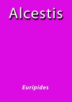 Alcestis (eBook, ePUB) - Eurípides