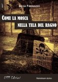 Come la mosca nella tela del ragno (eBook, ePUB)