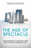 The Age of Spectacle (eBook, ePUB)