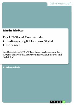 Der UN-Global Compact als Gestaltungsmöglichkeit von Global Governance - Schröter, Martin