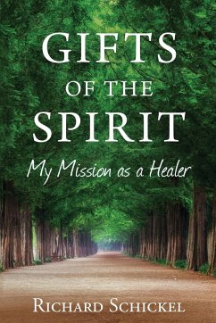 Gifts of the Spirit - Schickel, Richard M