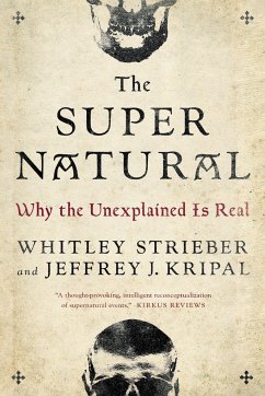 The Super Natural - Strieber, Whitley;Kripal, Jeffrey J.