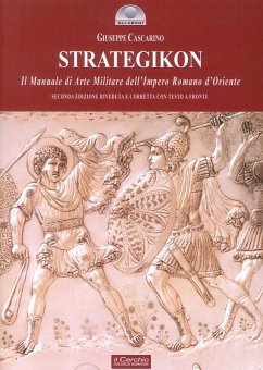 Strategikon. Il manuale di arte militare dell'Impero Romano d'Oriente - Imperatore, Maurizio