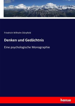 Denken und Gedächtnis - Dörpfeld, Friedrich Wilhelm