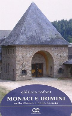 Monaci e uomini nella Chiesa e nella società - Lafont, Ghislain