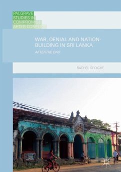 War, Denial and Nation-Building in Sri Lanka - Seoighe, Rachel