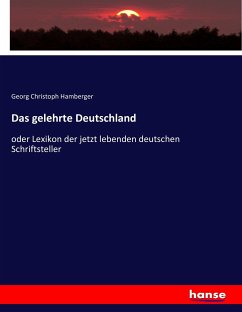 Das gelehrte Deutschland - Hamberger, Georg Christoph