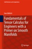 Fundamentals of Tensor Calculus for Engineers with a Primer on Smooth Manifolds