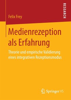 Medienrezeption als Erfahrung - Frey, Felix