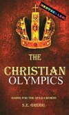 The Christian Olympics: Going for the Gold Crowns(Christian living books for women and men)