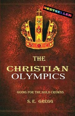 The Christian Olympics - Gregg, S. E.