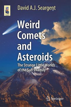 Weird Comets and Asteroids - Seargent, David A. J.