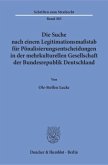 Die Suche nach einem Legitimationsmaßstab für Pönalisierungsentscheidungen in der mehrkulturellen Gesellschaft der Bunde