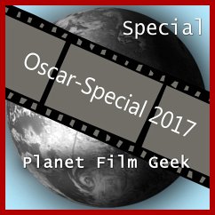 Planet Film Geek, PFG: Oscar-Special 2017 (MP3-Download) - Langley, Colin; Schmidt, Johannes