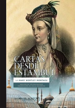 Cartas desde Estambul (eBook, ePUB) - Montagu, Mary Wortley