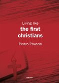 Living like the first Christians (eBook, ePUB)