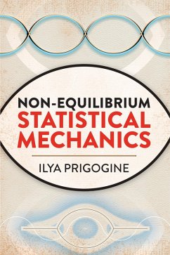 Non-Equilibrium Statistical Mechanics (eBook, ePUB) - Prigogine, Ilya