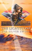 The Lightstone: The Silver Sword: Part Two (The Ea Cycle, Book 1) (eBook, ePUB)