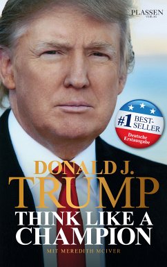 Donald J. Trump - Think like a Champion (eBook, ePUB) - Trump, Donald J.