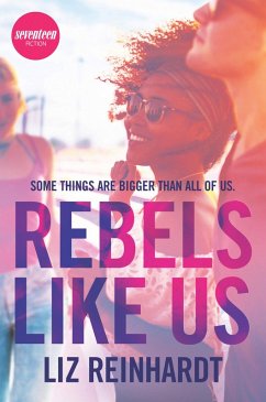 Rebels Like Us (eBook, ePUB) - Reinhardt, Liz