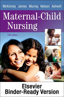 Maternal-Child Nursing - E-Book (eBook, ePUB) - Mckinney, Emily Slone; James, Susan R.; Murray, Sharon Smith; Nelson, Kristine; Ashwill, Jean