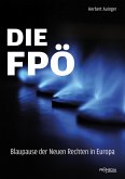 Die FPÖ - Blaupause der Neuen Rechten in Europa (eBook, ePUB)
