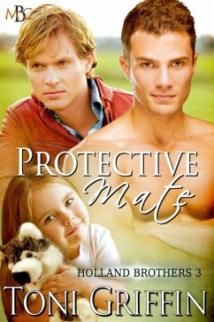Protective Mate (Holland Brothers, #3) (eBook, ePUB) - Griffin, Toni