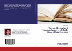 Thermo-Physical and Structural Aspects of Oxide Glasses/Glass-Ceramics - Tiwari, Babita