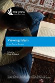 Viewing Islam Viewing Islam