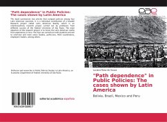 &quote;Path dependence&quote; in Public Policies: The cases shown by Latin America