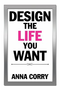 Design the Life You Want