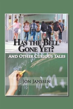 Has the Bell Gone Yet? - Janssen, Jon