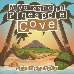 A Volcano in Pineapple Cove - Frances, Susan