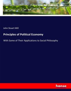 Principles of Political Economy - Mill, John Stuart