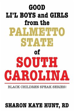 Good Li'l Boys and Girls from the Palmetto State of South Carolina - Hunt, Rd Sharon Kaye