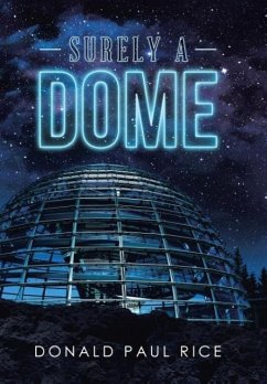 Surely a Dome - Rice, Donald Paul
